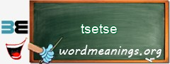 WordMeaning blackboard for tsetse